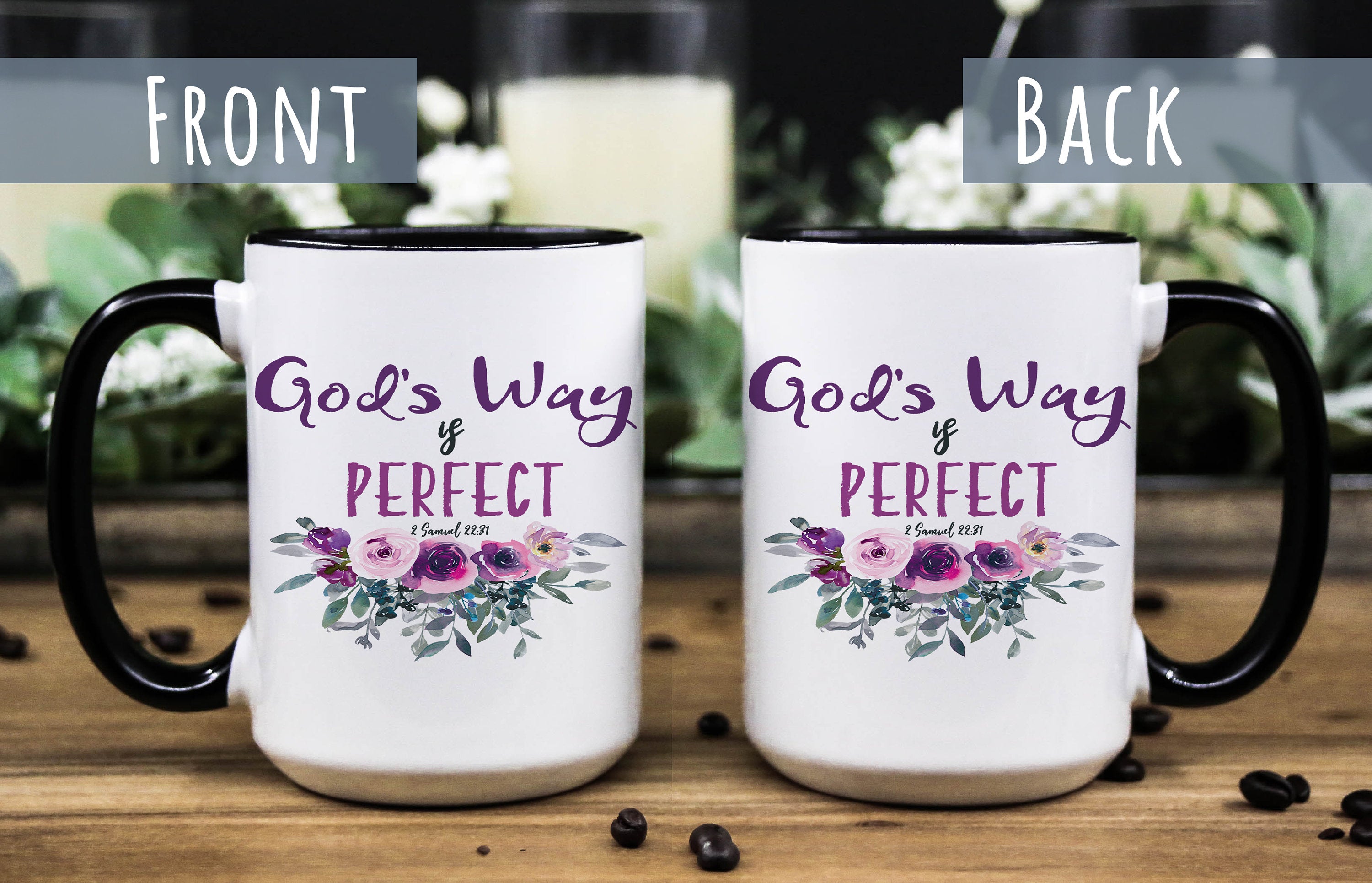 God's way is perfect Bible quote Floral Coffee ceramic mug, Christian gift for women, gift for mom/daughter or friend, birthday gift