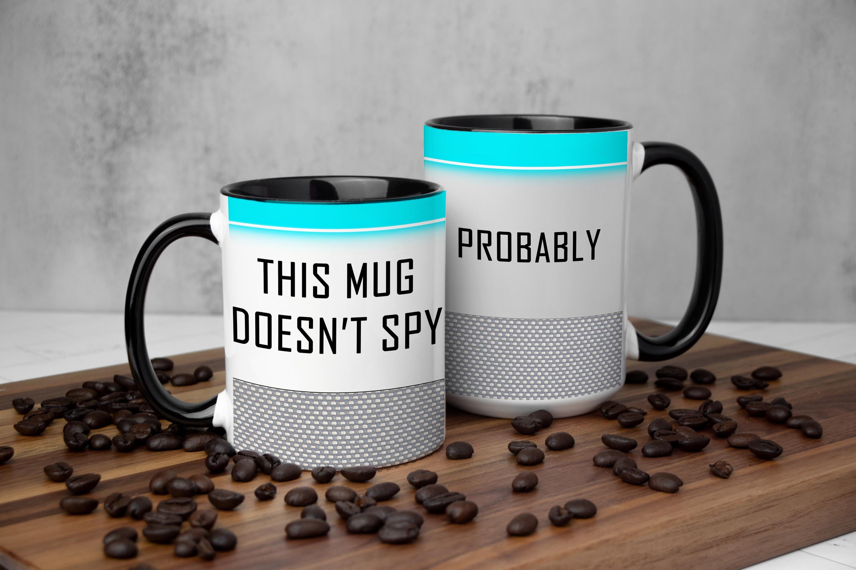 Funny Tech Coffee Mug: "This Mug Doesn't Spy... Probably" - Sarcastic Gift