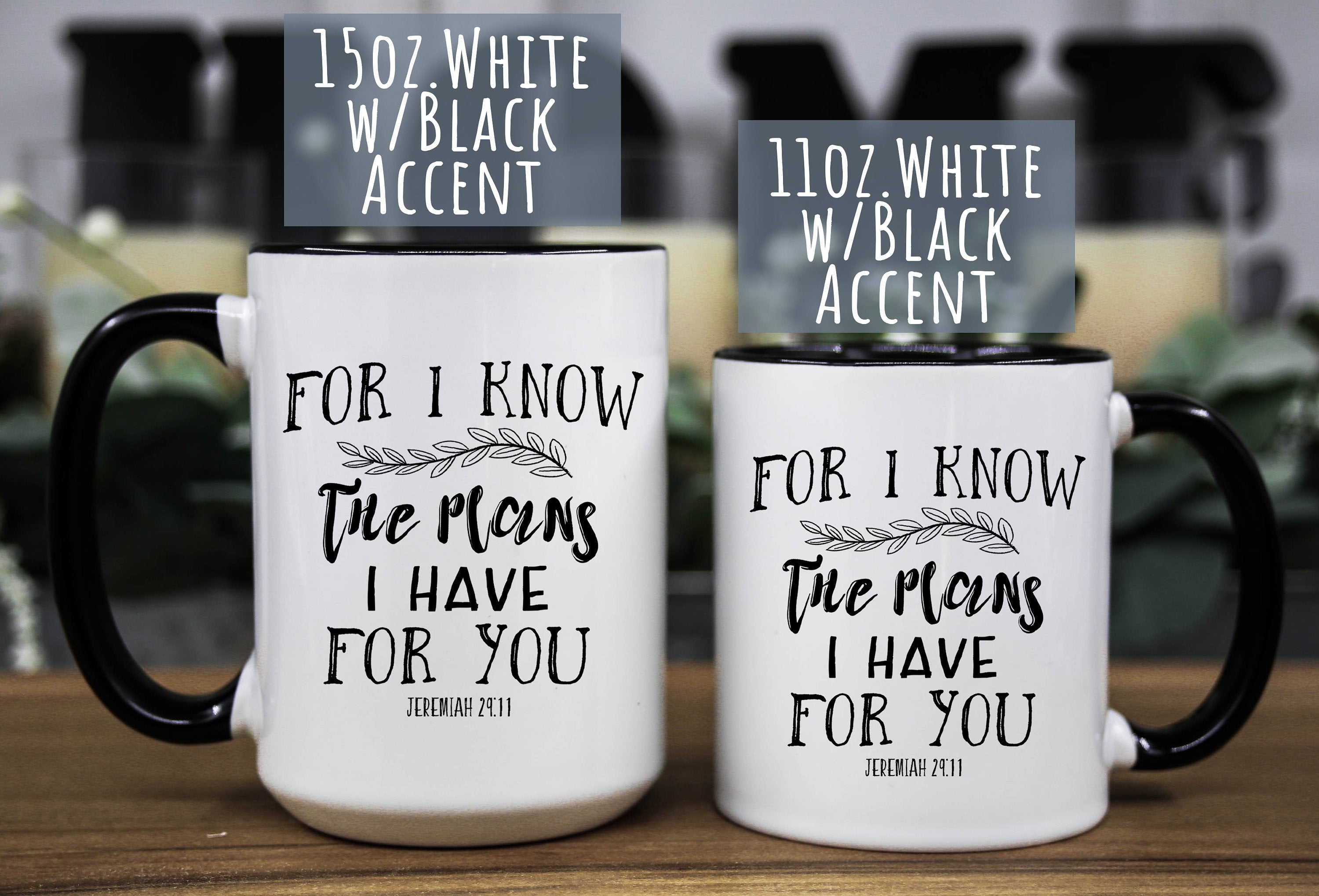 For I know the plans I have for you, Jeremiah 29:11, bible verse quote Coffee ceramic mug, Christian gift for women/men, gift for him/her