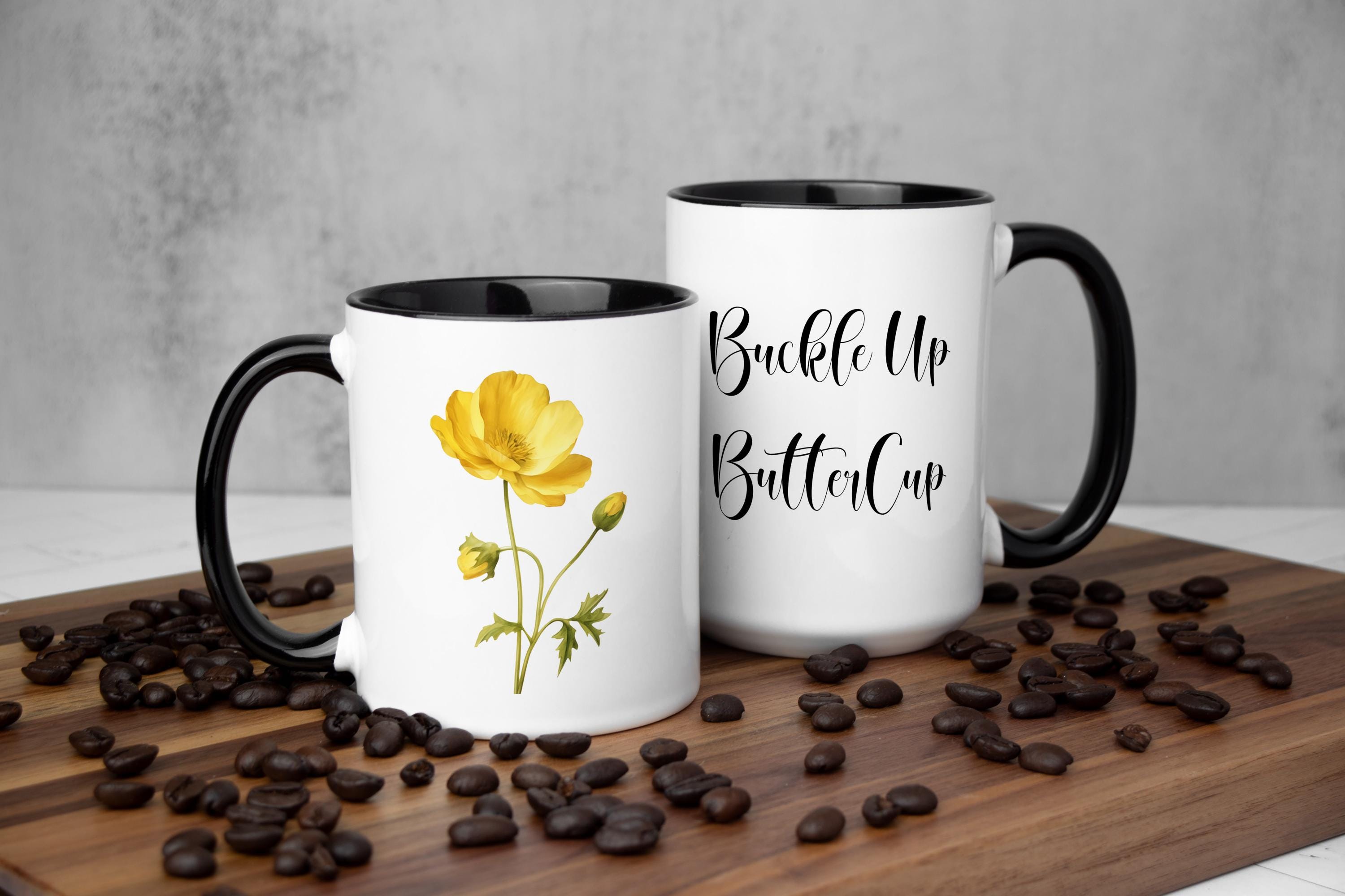 Buckle Up Buttercup Mug: Yellow Floral Sarcastic Meme Gift