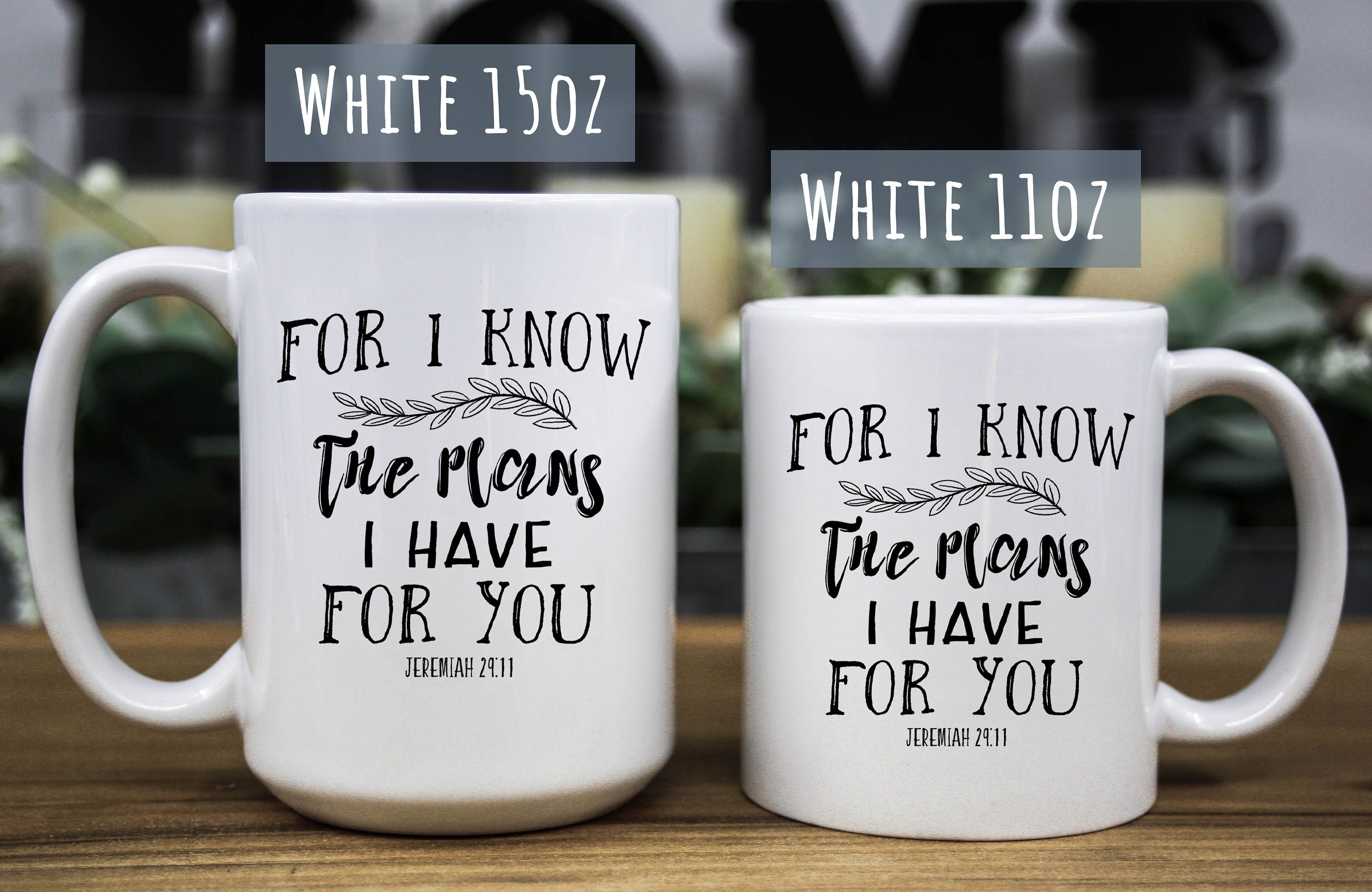 For I know the plans I have for you, Jeremiah 29:11, bible verse quote Coffee ceramic mug, Christian gift for women/men, gift for him/her
