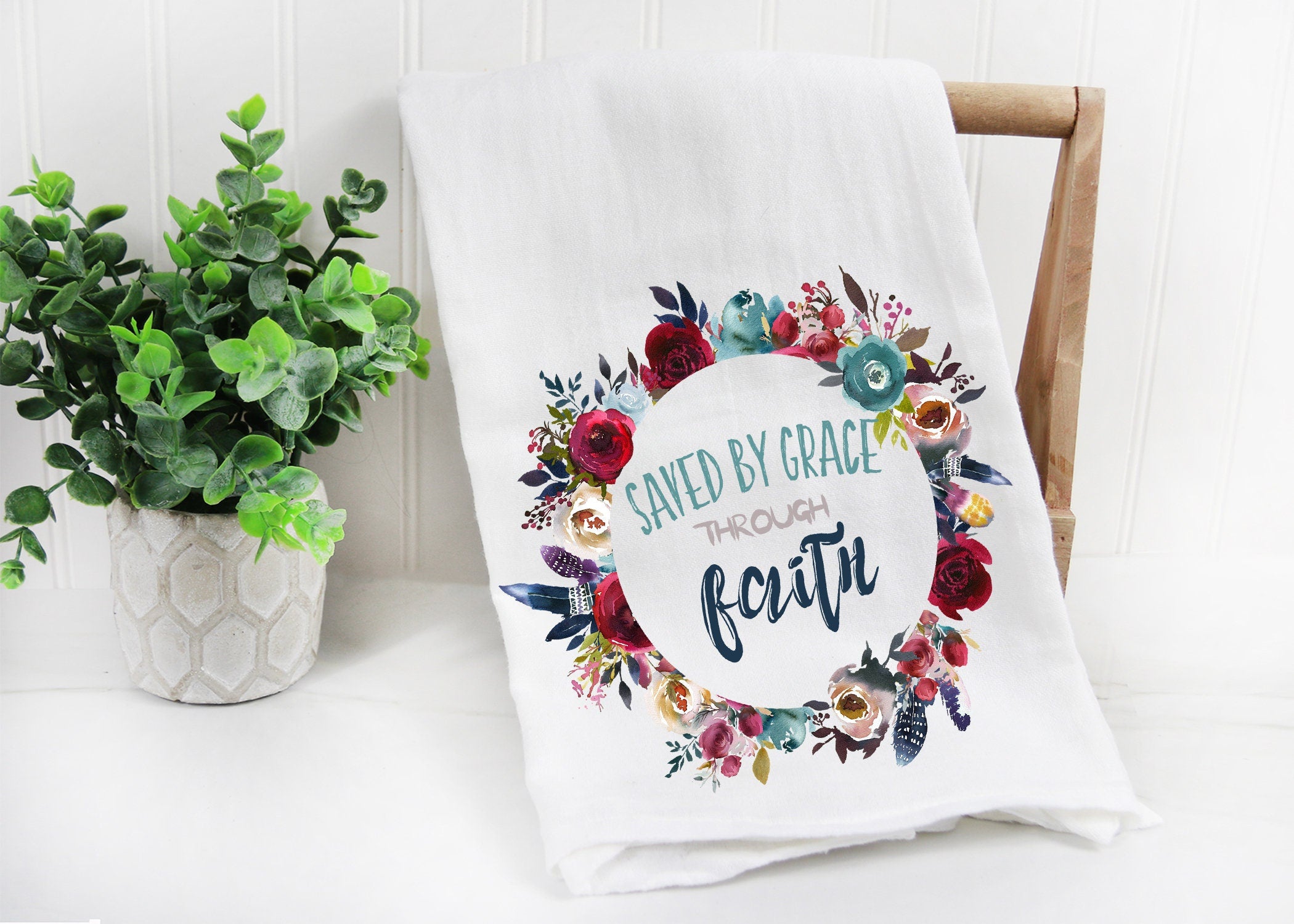Tea Towel Saved by Grace through Faith Kitchen Towel, Christian Tea Towel, Dish Towels, Hanging Kitchen Towels, Hand Towel, Gift for home
